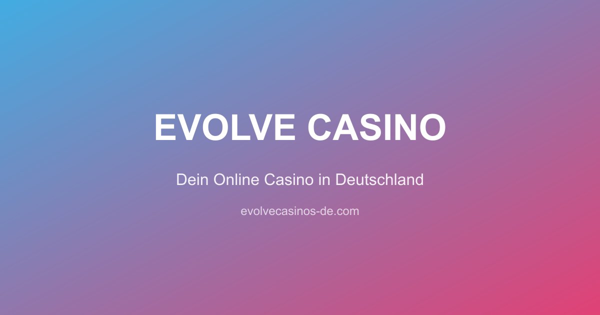 Evolve Casino
